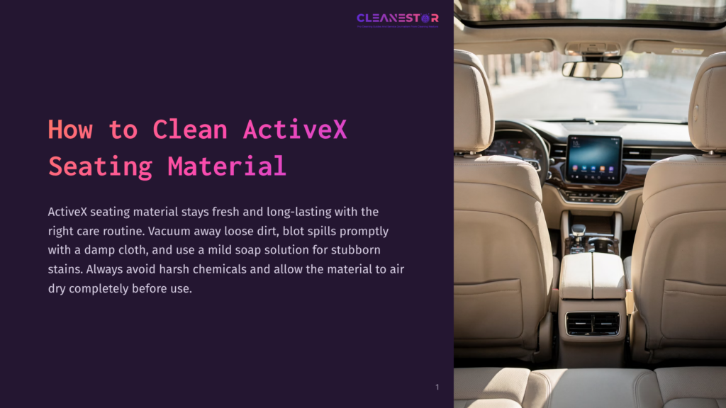 1 How To Clean Activex Seating Material Interior Of A Modern Car Showing Beige Activex Seating Material, Dashboard, And Steering Wheel. Text Overlay Reads &Quot;How To Clean Activex Seating Material&Quot;.