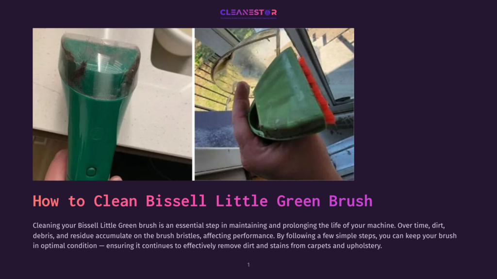 1 How To Clean Bissell Little Green Brush Close-Up Of A Dirty Green Bissell Little Green Cleaner Brush Head With Visible Grime And Debris, Contrasted With A Clean, Red-Bristled Brush Head Held In A Hand.