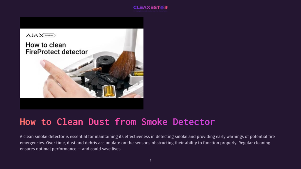 A Close-Up Of A Hand Using A Small Brush To Clean A Smoke Detector, Displaying The Text &Quot;How To Clean Fireprotect Detector&Quot; On The Screen. The Image Emphasizes The Importance Of Regular Cleaning To Maintain Smoke Detector Effectiveness.
