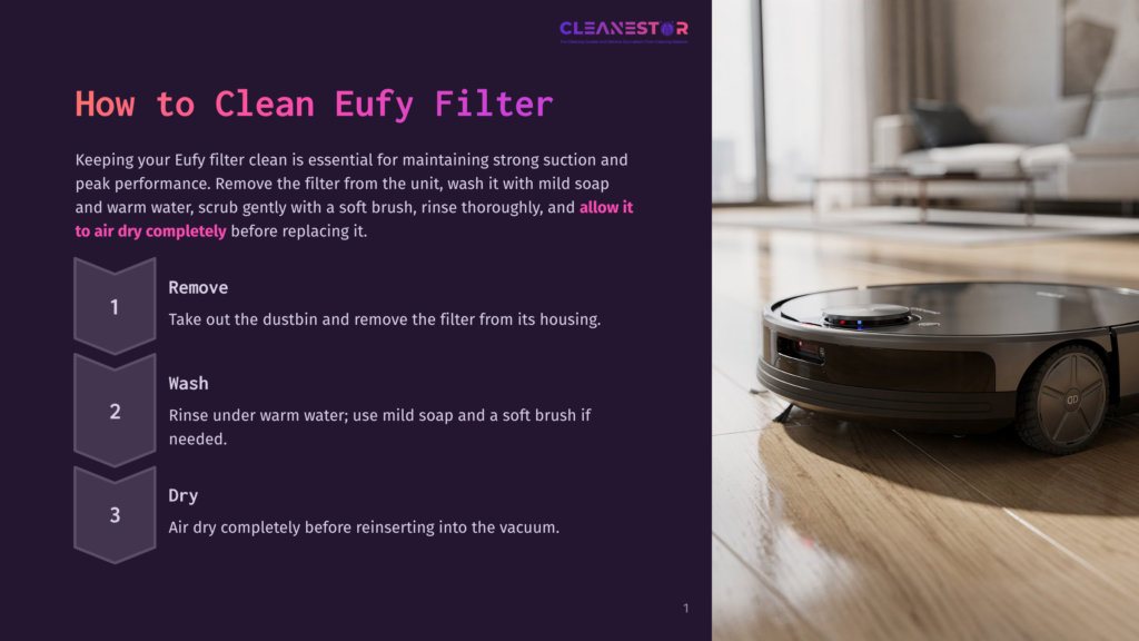A Modern, Dark Gray Robot Vacuum Cleaner With A Blue Light Ring Sits On A Light Wooden Floor In Front Of A Large Window, With A Dark Purple Graphic Overlay On The Left Detailing How To Clean A Eufy Filter.