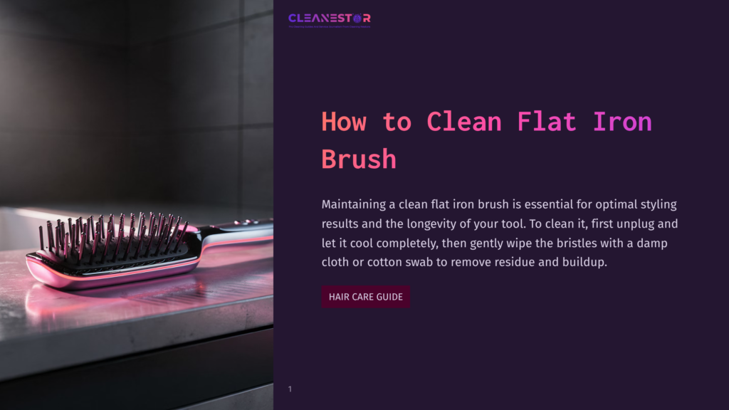 Close-Up Of A Sleek, Black And Chrome Flat Iron Brush With Metallic Bristles Resting On A Wet, Reflective Surface, With The Text &Quot;Cleanestor&Quot; And &Quot;How To Clean Flat Iron Brush&Quot; Visible.