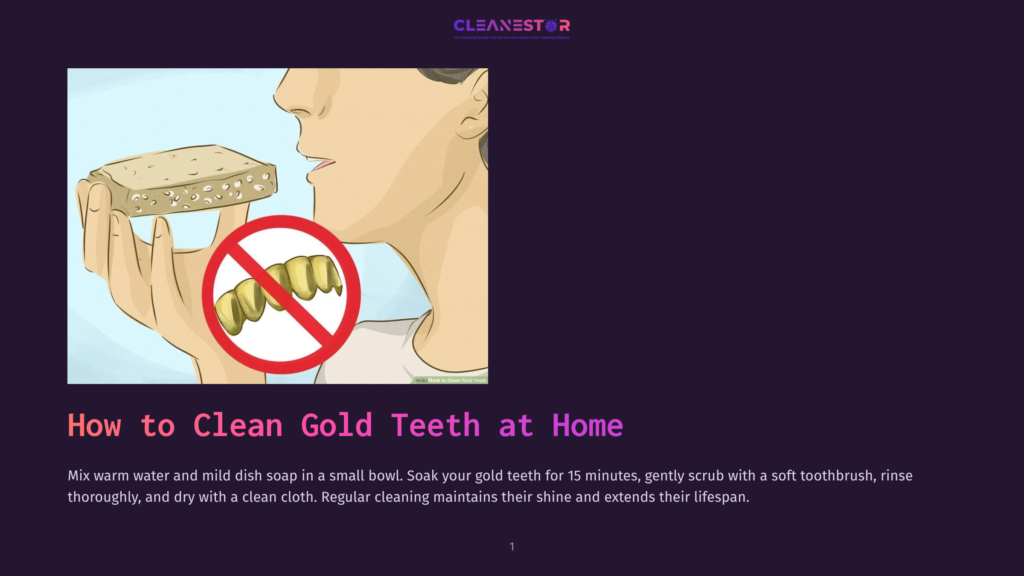 Illustration Showing How To Clean Gold Teeth With A Soft Toothbrush And Warm Water, With A Red Prohibition Sign Over A Gold Tooth.