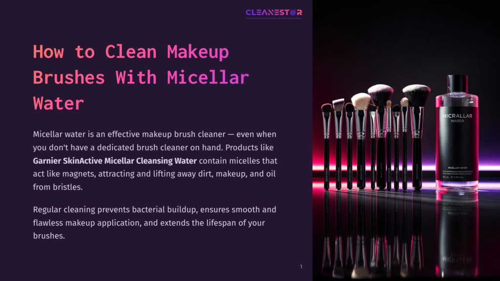 A Collection Of Clean Makeup Brushes Stands Upright On A Reflective Black Surface, With A Bottle Of &Quot;Michellar Water&Quot; In The Background. The Brushes Are Arranged In A Row, Showcasing Their Different Sizes And Shapes, With The Brand &Quot;Cleanestor&Quot; Visible At The Top Of The Image.