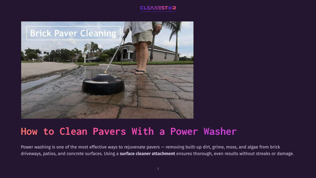 1 How To Clean Pavers With A Power Washer Man Power Washing A Brick Paver Driveway With A Surface Cleaner Attachment, Removing Dirt And Grime. The Text &Quot;Brick Paver Cleaning&Quot; Is Visible.
