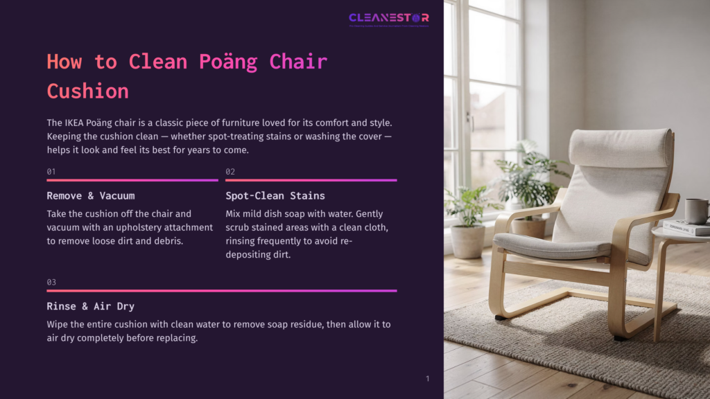 Cleanestor Logo Above Instructions On How To Clean Ikea Poäng Chair Cushion. A Light-Colored Poäng Chair With A Cushion Sits In A Sunlit Room.
