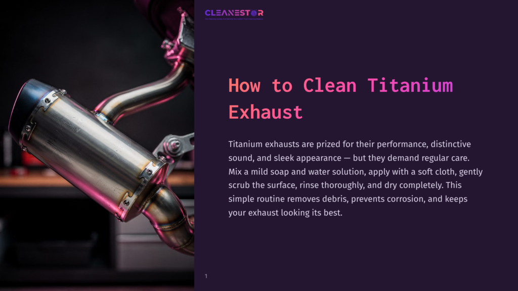 1 How To Clean Titanium Exhaust Close-Up Of A Shiny Titanium Exhaust Pipe On A Motorcycle, With The Text &Quot;Cleanestor&Quot; And &Quot;How To Clean Titanium Exhaust&Quot; Visible.