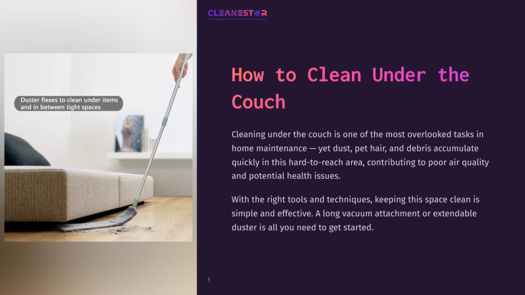 A Hand Uses A Long Duster To Clean Dust And Debris From Under A Couch, Illustrating How To Clean Under Furniture.