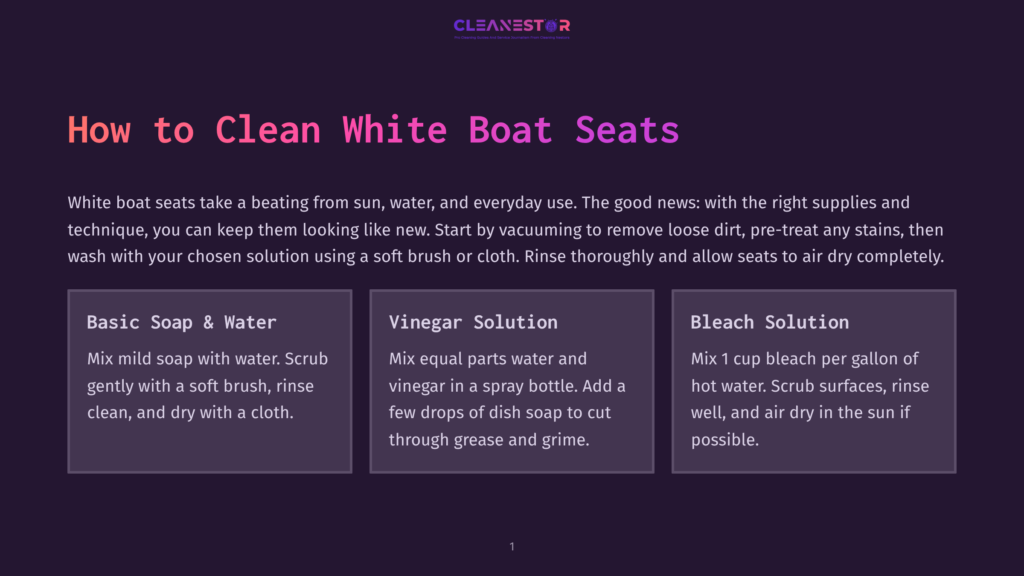 Graphic Titled &Quot;How To Clean White Boat Seats&Quot; With Three Cleaning Solution Options: Basic Soap &Amp; Water, Vinegar Solution, And Bleach Solution, With Instructions For Each.