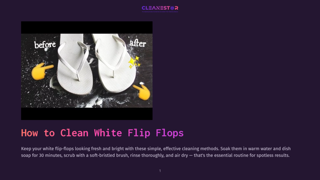 Before And After Cleaning White Flip Flops, Showing A Dirty Pair On The Left And A Sparkling Clean Pair On The Right, With &Quot;Before&Quot; And &Quot;After&Quot; Text Labels.