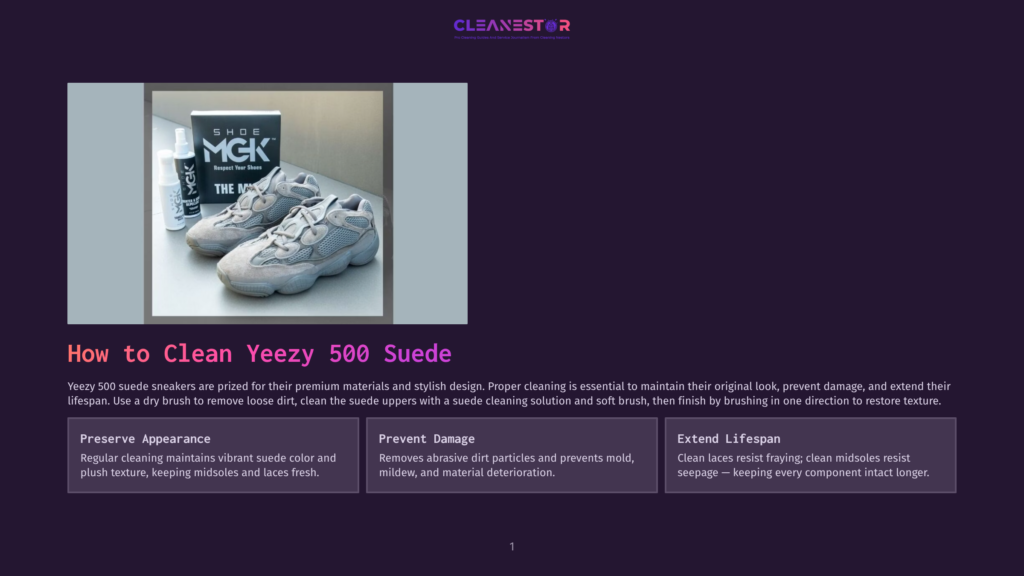 1 How To Clean Yeezy 500 Suede Two Beige Yeezy 500 Suede Sneakers And Two Bottles Of Mgk Shoe Cleaner Are Displayed On A Dark Background. The Text &Quot;Cleanestor&Quot; Is At The Top.
