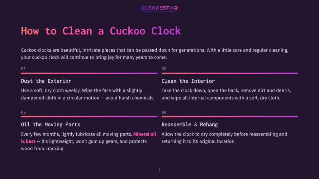 Infographic Detailing How To Clean A Cuckoo Clock, With Steps Like &Quot;Dust The Exterior,&Quot; &Quot;Clean The Interior,&Quot; &Quot;Oil The Moving Parts,&Quot; And &Quot;Reassemble &Amp; Rehang.