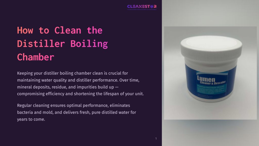 1 How To Clean The Distiller Boiling Chamber A White Tub Of Lumen Cleaner &Amp; Descaler Sits Next To A Dark Purple Background With Text About Cleaning A Distiller Boiling Chamber. The Tub Has A Blue Label With White Text That Reads &Quot;Lumen Cleaner &Amp; Descaler&Quot; And &Quot;Removes Hard Water Minerals.