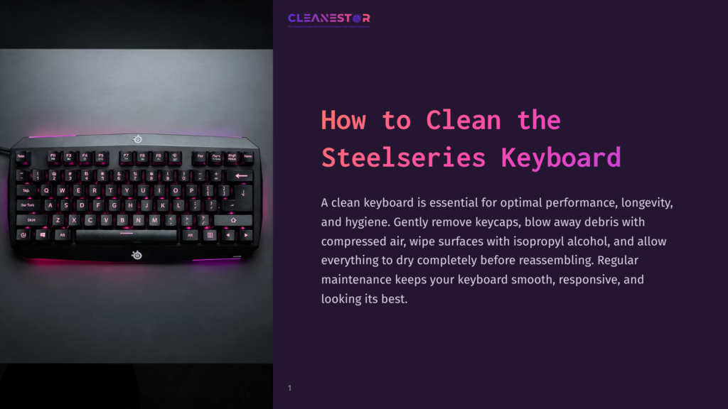 Close-Up Of A Black Steelseries Gaming Keyboard With Rgb Backlighting, Displaying The &Quot;How To Clean The Steelseries Keyboard&Quot; Title And Instructional Text On A Purple Background.
