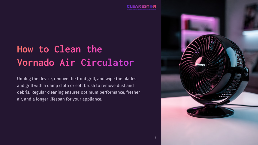 A Black Vornado Air Circulator Sits On A White Table. Text On The Left Reads: &Quot;How To Clean The Vornado Air Circulator.
