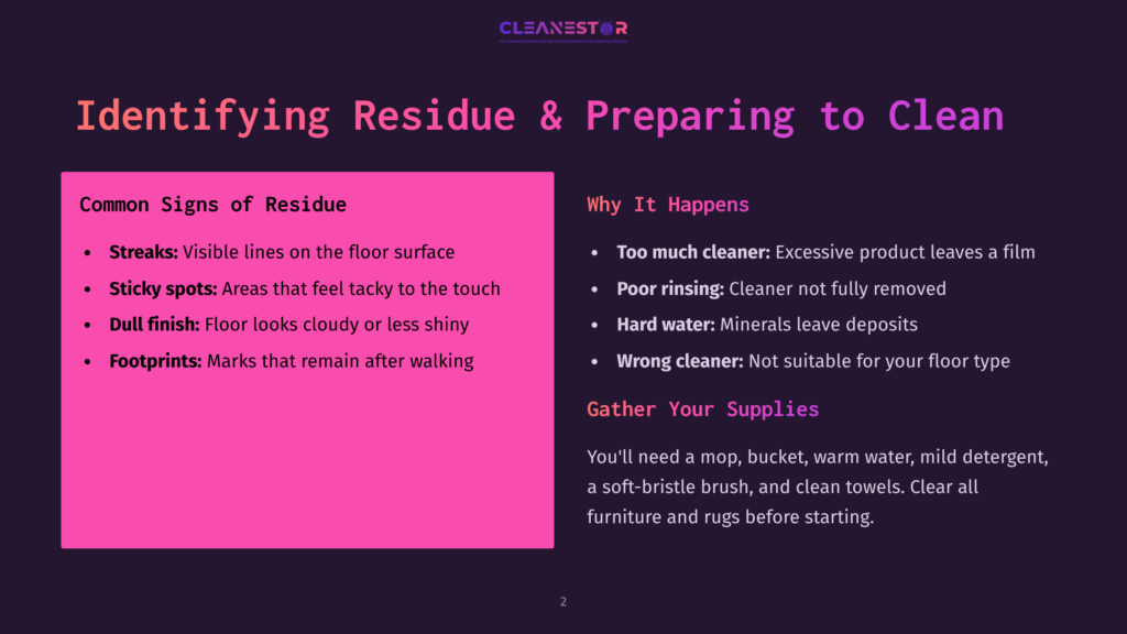 Presentation Slide Titled &Quot;Identifying Residue &Amp; Preparing To Clean&Quot; With Two Columns: &Quot;Common Signs Of Residue&Quot; (Streaks, Sticky Spots, Dull Finish, Footprints) And &Quot;Why It Happens&Quot; (Too Much Cleaner, Poor Rinsing, Hard Water, Wrong Cleaner).