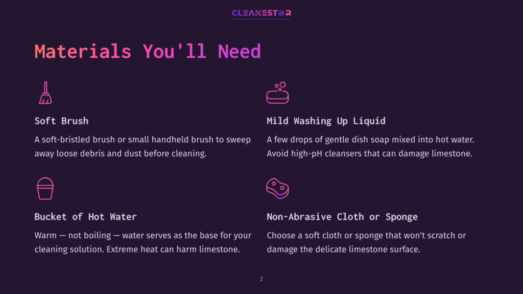 Infographic Titled &Quot;Materials You'Ll Need&Quot; For Cleaning, Listing A Soft Brush, Mild Washing-Up Liquid, Bucket Of Hot Water, And Non-Abrasive Cloth Or Sponge.