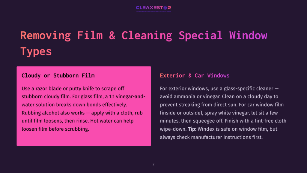 2 Removing Film And Cleaning Special Window Types Text On A Dark Purple Background With Pink And White Sections: &Quot;Removing Film &Amp; Cleaning Special Window Types.&Quot; Left Section: &Quot;Cloudy Or Stubborn Film&Quot; With Instructions. Right Section: &Quot;Exterior &Amp; Car Windows&Quot; With Cleaning Tips, Including A Windex Tip.