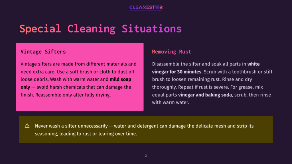 A Slide Titled &Quot;Special Cleaning Situations&Quot; With Sections On &Quot;Vintage Sifters&Quot; And &Quot;Removing Rust.&Quot; The &Quot;Vintage Sifters&Quot; Section Describes Cleaning Methods For Old Sifters, While &Quot;Removing Rust&Quot; Details How To Remove Rust From Sifters Using Vinegar And Baking Soda.