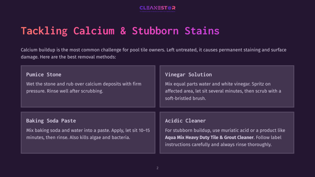 2 Tackling Calcium And Stubborn Stains A Blog Image Displays Pool Tile Care Methods With Four Text Boxes Labeled &Quot;Pumice Stone&Quot;, &Quot;Vinegar Solution&Quot;, &Quot;Baking Soda Paste&Quot;, And &Quot;Acidic Cleaner&Quot;. Each Box Contains A Description Of A Method To Remove Calcium Buildup From Pool Tiles. The Page Background Is Dark With Vibrant Red Text.