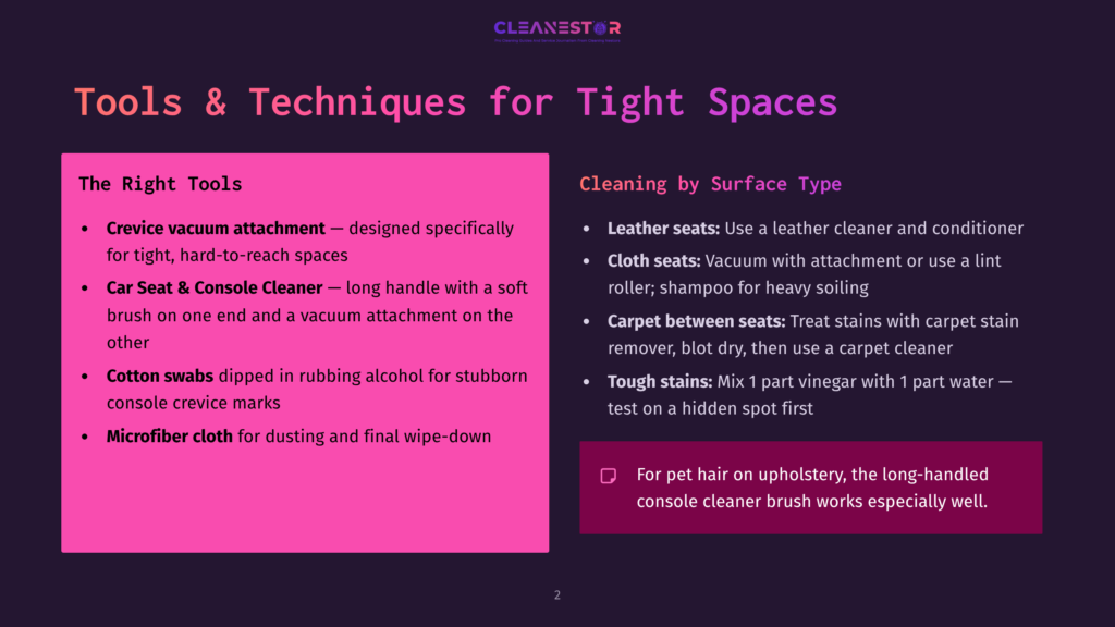2 Tools And Techniques For Tight Spaces Infographic Titled &Quot;Tools &Amp; Techniques For Tight Spaces&Quot; By Cleanestor, Detailing Car Cleaning Methods For Crevices, Consoles, And Tough Stains With Bullet Points And Icons.