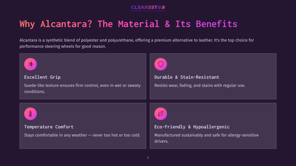 Infographic Detailing The Benefits Of Alcantara Material For Car Steering Wheels: Excellent Grip, Durable &Amp; Stain-Resistant, Temperature Comfort, And Eco-Friendly &Amp; Hypoallergenic.