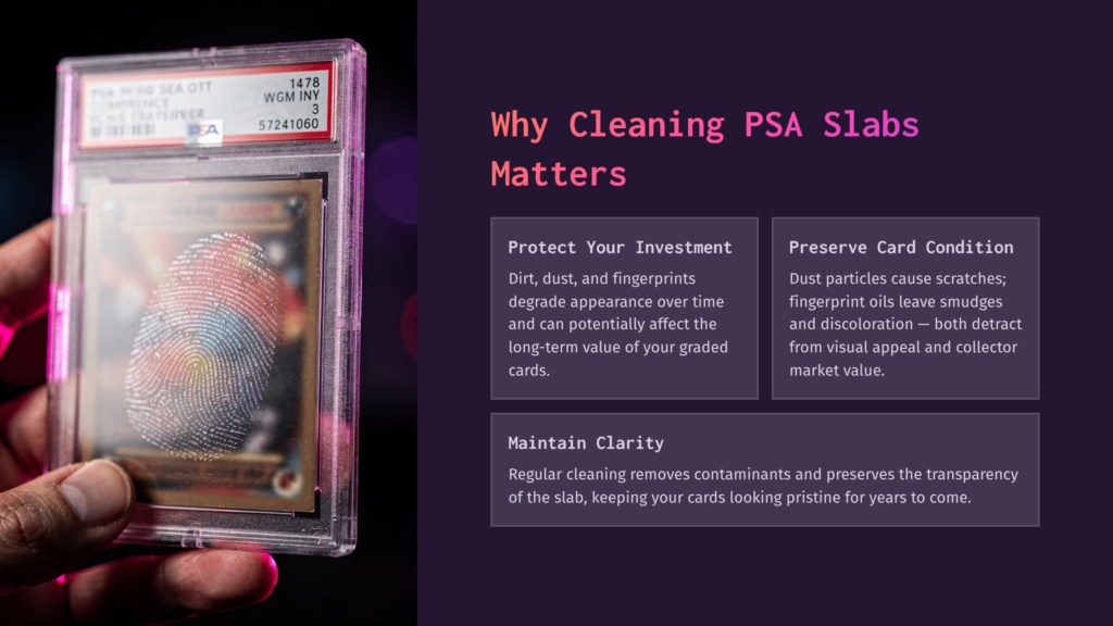 A Hand Holds A Psa Graded Trading Card, A Fingerprint Smudged On The Plastic Slab, With Text On The Right Explaining Why Cleaning Psa Slabs Matters For Protecting Investment And Preserving Card Condition.