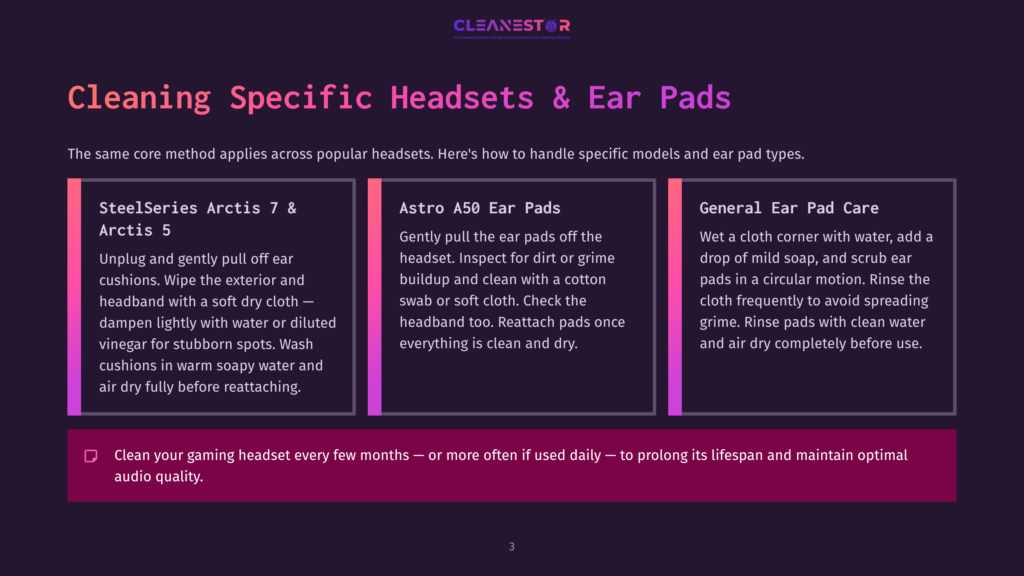 3 Cleaning Specific Headsets And Ear Pads Infographic Detailing Cleaning Specific Headsets And Ear Pads, With Sections For Steelseries Arctis 7 &Amp; Arctis 5, Astro A50 Ear Pads, And General Ear Pad Care, And A Tip To Clean Gaming Headsets Regularly.