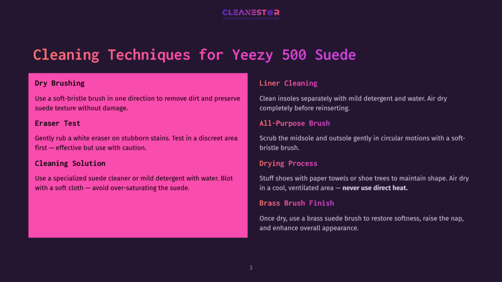 3 Cleaning Techniques For Yeezy 500 Suede Infographic Detailing Cleaning Techniques For Yeezy 500 Suede Shoes, Including Dry Brushing, Eraser Test, Cleaning Solution, And Liner Cleaning With Specific Brush Types.