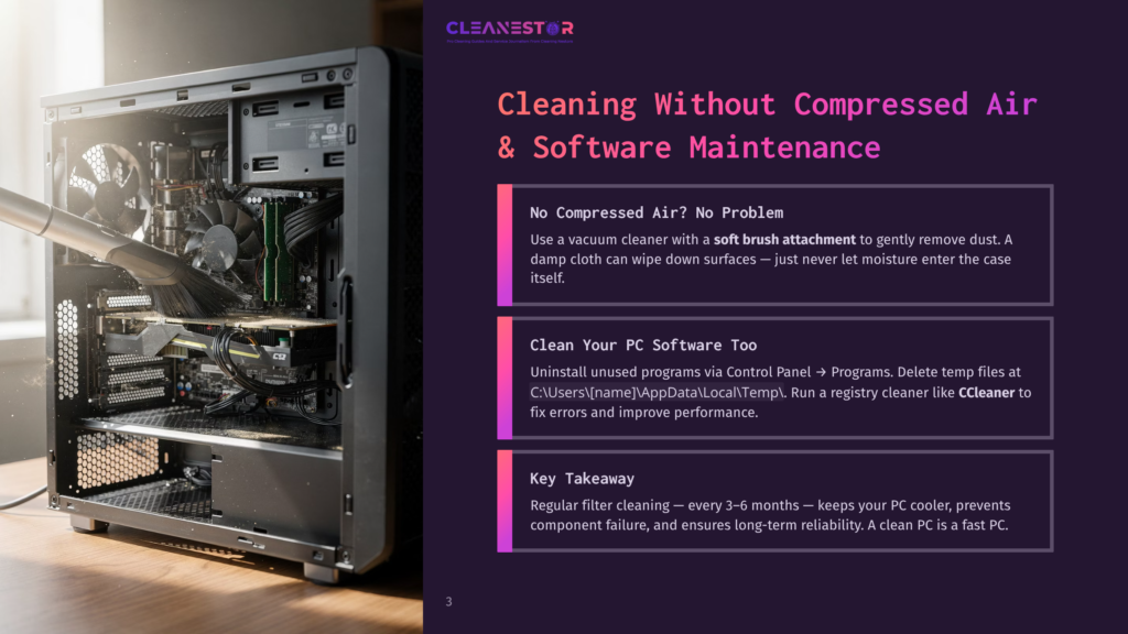 3 Cleaning Without Compressed Air And Software Maintenance A Person Uses A Vacuum Cleaner With A Soft Brush Attachment To Clean The Inside Of A Computer Tower, Showing Internal Components Like The Cpu Cooler And Graphics Card. Text Overlay Reads: &Quot;Cleaning Without Compressed Air &Amp; Software Maintenance.