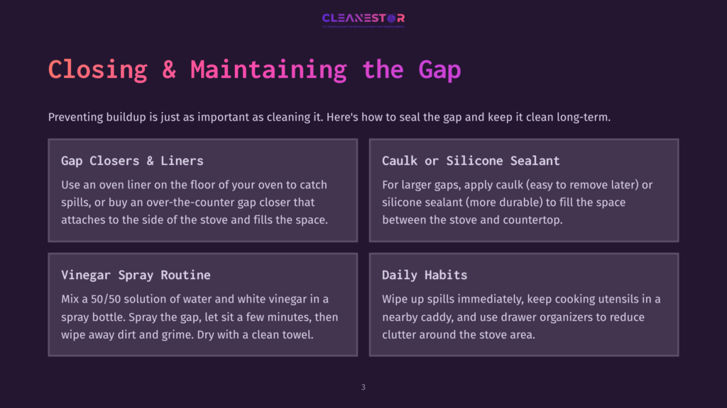 A Dark Purple Slide With The Title &Quot;Closing &Amp; Maintaining The Gap&Quot; And Four Sections: &Quot;Gap Closers &Amp; Liners,&Quot; &Quot;Caulk Or Silicone Sealant,&Quot; &Quot;Vinegar Spray Routine,&Quot; And &Quot;Daily Habits.