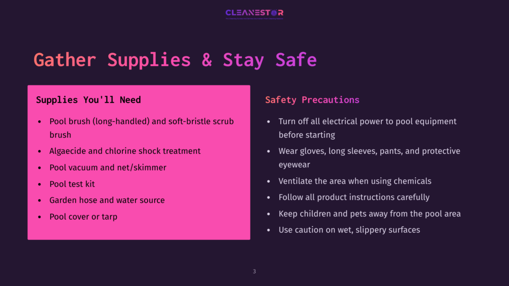 An Infographic Section Titled &Quot;Gather Supplies &Amp; Stay Safe&Quot; Lists Pool Supplies Like A Long-Handled Brush And Safety Precautions Such As Turning Off Electrical Power Before Starting.