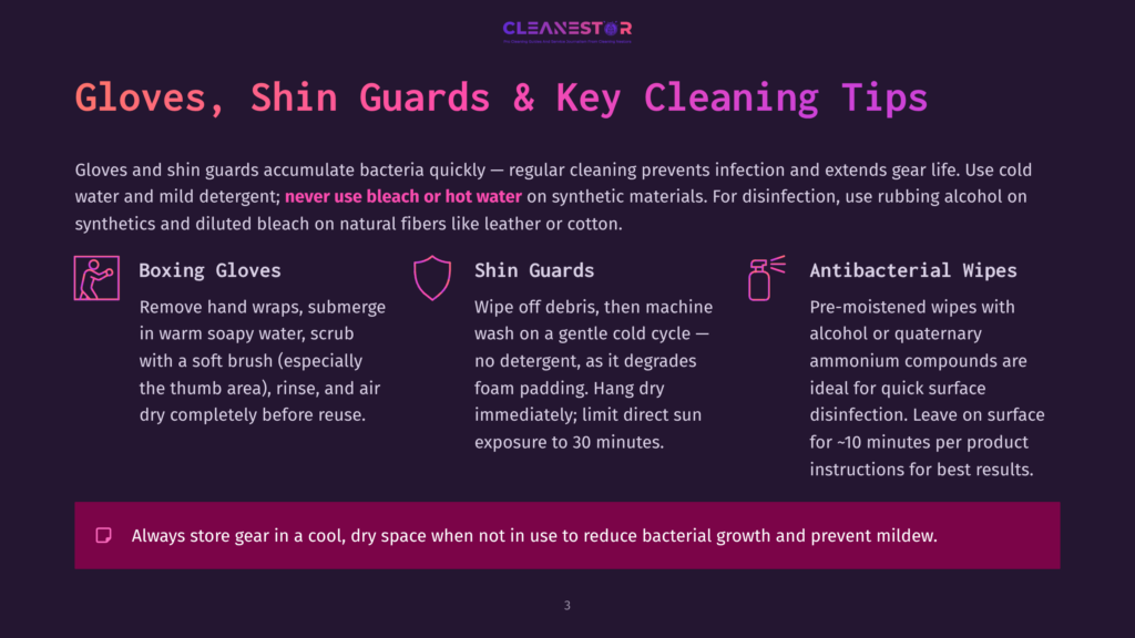 An Infographic Section From A Blog Titled &Quot;Gloves, Shin Guards &Amp; Key Cleaning Tips&Quot; Displays Instructions For Cleaning Boxing Gloves, Shin Guards, And Using Antibacterial Wipes. Each Section Includes A Relevant Icon And Text Providing Detailed Cleaning Steps. At The Bottom, A Tip Advises Storing Gear In A Cool, Dry Space To Prevent Bacterial Growth And Mildew.