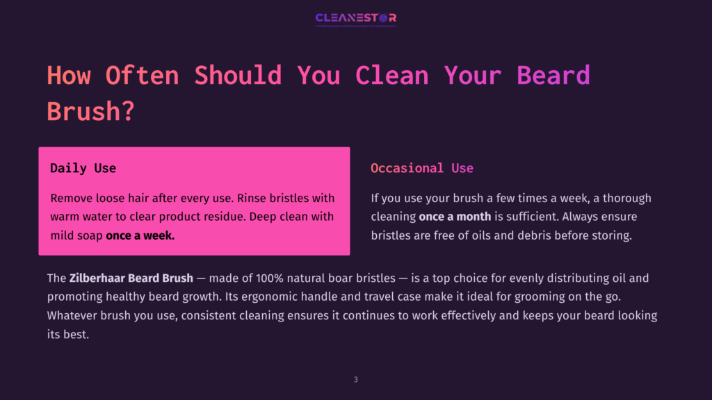 A Slide With The Title &Quot;How Often Should You Clean Your Beard Brush?&Quot; Features Two Sections: &Quot;Daily Use&Quot; With Instructions For Cleaning, And &Quot;Occasional Use&Quot; With Cleaning Frequency Advice. Below, Text Describes The &Quot;Zilberhaar Beard Brush&Quot; And Its Benefits.