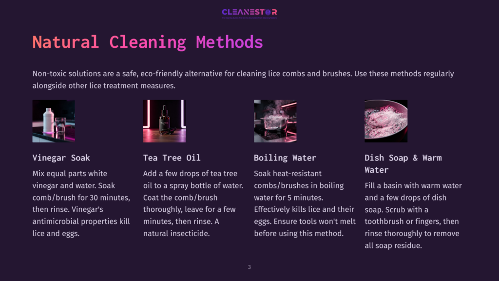 Natural Cleaning Methods For Lice: Vinegar Soak, Tea Tree Oil, Boiling Water For Combs, And Dish Soap &Amp; Warm Water Soak.