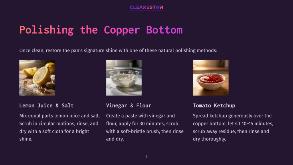 Three Images Showcasing Natural Polishing Methods For Copper Bottoms: Lemon And Salt, Flour And Vinegar Paste, And Ketchup, With Text Explaining Each Method.