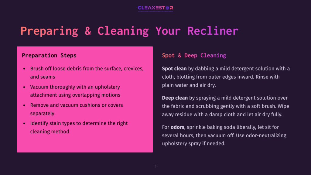 3 Preparing And Cleaning Your Recliner A Slide Titled &Quot;Preparing &Amp; Cleaning Your Recliner&Quot; With Sections On &Quot;Preparation Steps&Quot; And &Quot;Spot &Amp; Deep Cleaning,&Quot; Offering Advice On Removing Debris, Vacuuming, And Stain Treatment.