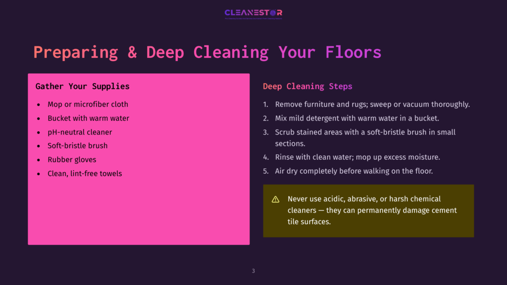 Preparing And Deep Cleaning Your Floors: Gather Your Supplies Like Mop, Bucket, Ph-Neutral Cleaner, Soft-Bristle Brush, Rubber Gloves, And Lint-Free Towels. Deep Cleaning Steps Include Removing Furniture, Mixing Mild Detergent, Scrubbing Stained Areas, Rinsing, And Air Drying.