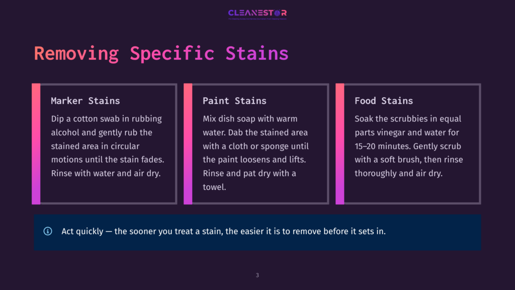 Three Cleaning Tips For Removing Specific Stains: Marker, Paint, And Food. The Image Includes Text Detailing The Steps For Each Stain Removal Method, With A Prominent Tip To Act Quickly.