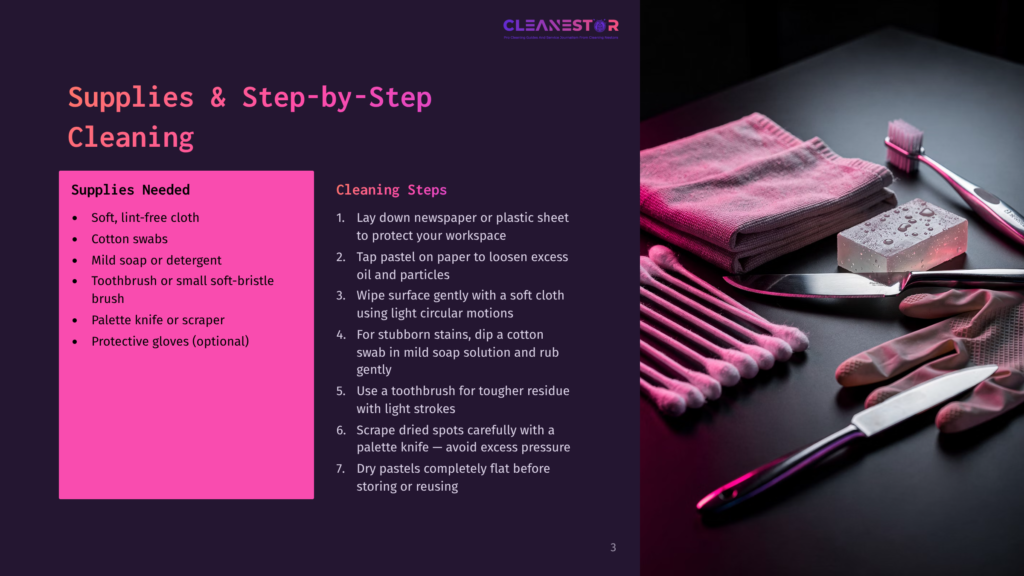 Supplies &Amp; Step-By-Step Cleaning: Soft Lint-Free Cloth, Cotton Swabs, Mild Soap, Toothbrush, Palette Knife, Protective Gloves, And Pink Microfiber Cloth With Soap Bar And Pink Toothbrush.