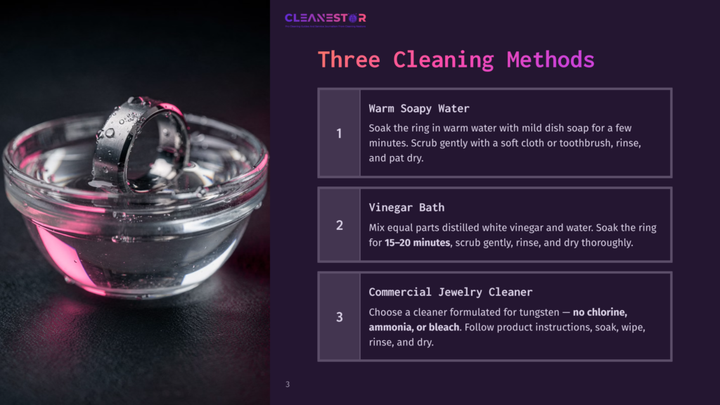 A Tungsten Ring With Water Droplets Sits In A Clear Glass Bowl Filled With Water. The Image Is Part Of A Graphic Detailing Three Cleaning Methods: Warm Soapy Water, Vinegar Bath, And Commercial Jewelry Cleaner.
