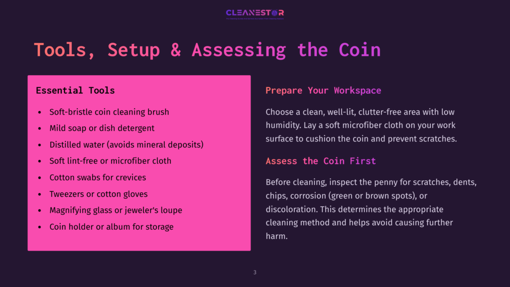 3 Tools Setup And Assessing The Coin Presentation Slide Titled &Quot;Tools, Setup &Amp; Assessing The Coin&Quot; Lists Essential Tools For Coin Cleaning And Preparation Steps For A Workspace.