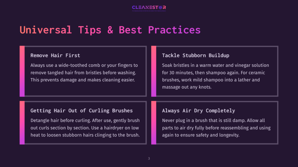3 Universal Tips And Best Practices Image With Text: &Quot;Universal Tips &Amp; Best Practices&Quot; For Cleaning Hair Brushes, Including &Quot;Remove Hair First&Quot;, &Quot;Tackle Stubborn Buildup&Quot;, &Quot;Getting Hair Out Of Curling Brushes&Quot;, And &Quot;Always Air Dry Completely&Quot;.