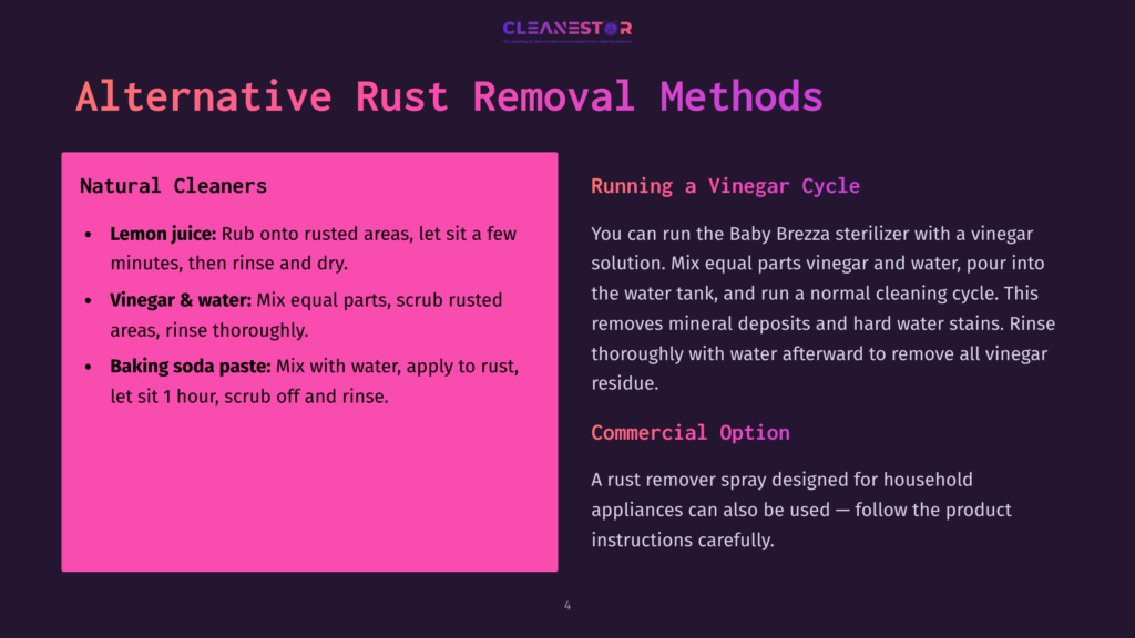 4 Alternative Rust Removal Methods Slide Titled &Quot;Alternative Rust Removal Methods&Quot; With Text Listing Natural Cleaners Like Lemon Juice And Vinegar, And A Section On Running A Vinegar Cycle In A Baby Brezza Sterilizer.