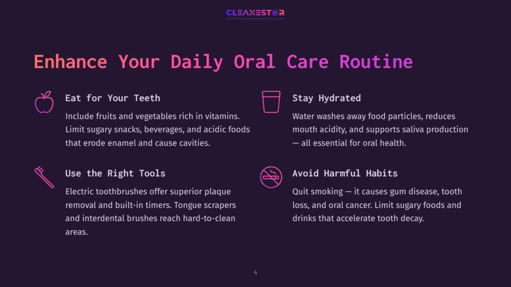 Infographic Titled &Quot;Enhance Your Daily Oral Care Routine&Quot; With Icons And Text Detailing Tips Like &Quot;Eat For Your Teeth,&Quot; &Quot;Stay Hydrated,&Quot; &Quot;Use The Right Tools,&Quot; And &Quot;Avoid Harmful Habits.