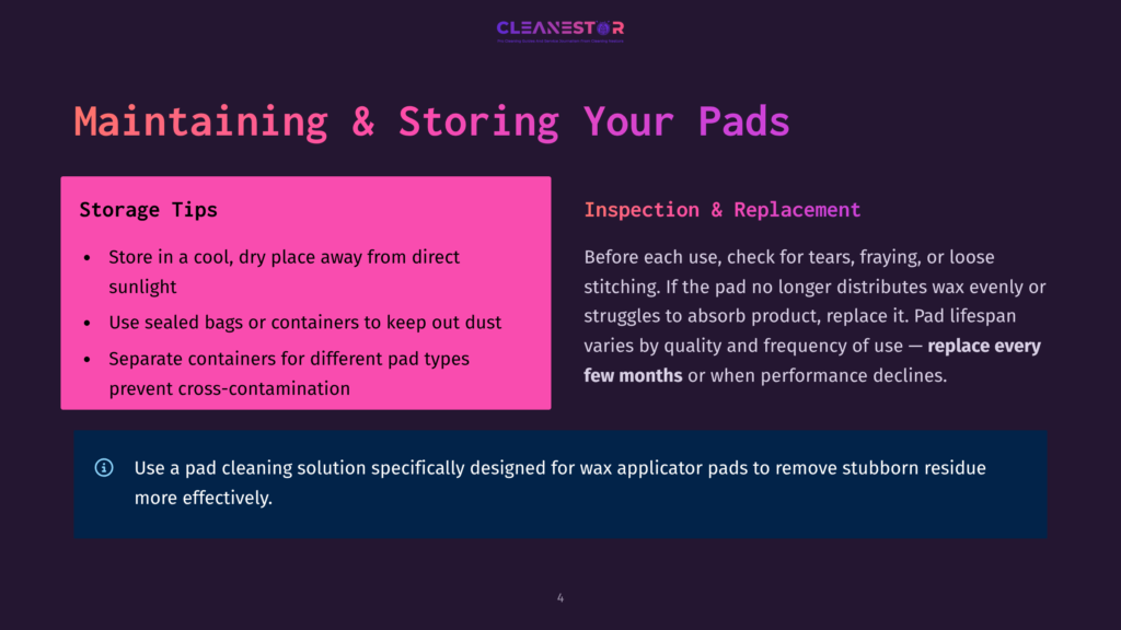 Cleanestor Logo At The Top. The Slide Titled &Quot;Maintaining &Amp; Storing Your Pads&Quot; Features Two Columns: &Quot;Storage Tips&Quot; With Bullet Points On Keeping Pads Cool, Dry, And Sealed, And &Quot;Inspection &Amp; Replacement&Quot; With Advice On Checking Pads For Wear And Tear.