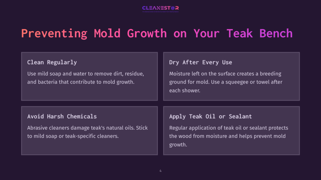 Infographic With Four Panels On Preventing Mold Growth On Teak Benches: Clean Regularly, Dry After Every Use, Avoid Harsh Chemicals, Apply Teak Oil Or Sealant.