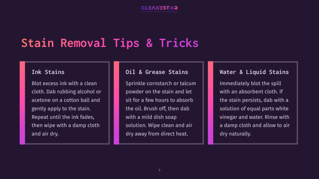 A Presentation Slide Titled &Quot;Stain Removal Tips &Amp; Tricks&Quot; With Three Columns: &Quot;Ink Stains,&Quot; &Quot;Oil &Amp; Grease Stains,&Quot; And &Quot;Water &Amp; Liquid Stains,&Quot; Offering Cleaning Advice.
