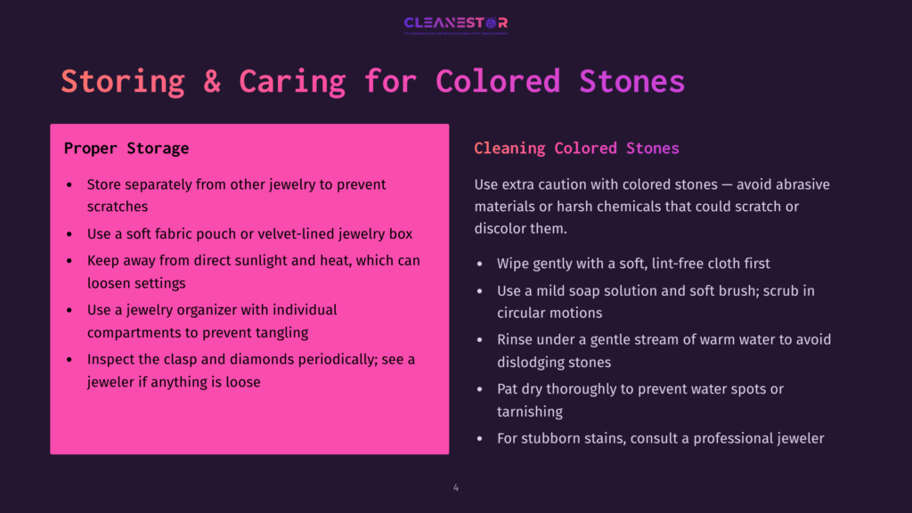 An Infographic Titled &Quot;Storing &Amp; Caring For Colored Stones&Quot; Displays Two Main Sections. The Left Section Lists Proper Storage Tips, Including Separate Storage From Other Jewelry, Using A Fabric Pouch, Keeping Away From Sunlight, And Inspecting The Clasp And Diamonds Periodically. The Right Section Covers Cleaning Colored Stones With Gentle Wiping, Using Mild Soap, And Rinsing Under Warm Water. It Advises Against Abrasive Materials And Harsh Chemicals.