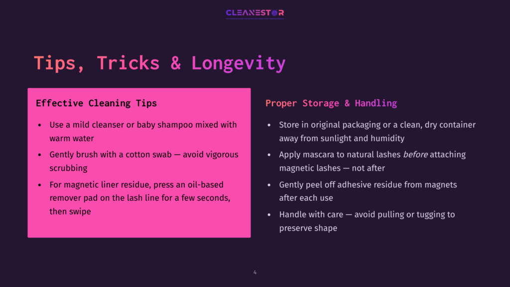 Cleanestor Logo And Presentation Slide With &Quot;Tips, Tricks &Amp; Longevity&Quot; Title, Covering Effective Cleaning Tips For Magnetic Liner Residue And Proper Storage For Magnetic Lashes.