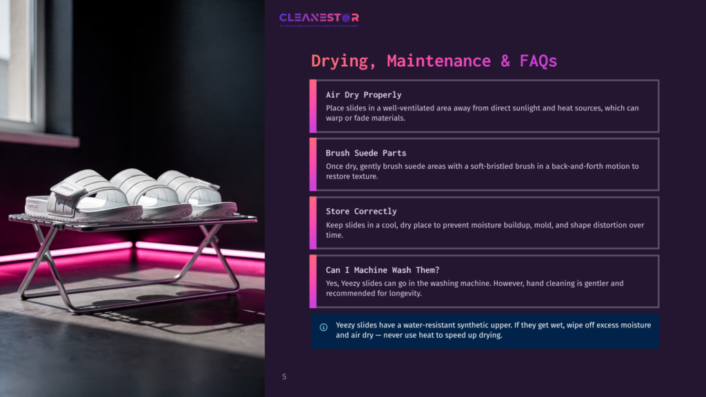 5 Drying Maintenance And Faqs Cleanestor Logo And Text: &Quot;Drying, Maintenance &Amp; Faqs&Quot; With Tips On How To Dry Yeezy Slides Properly, Brush Suede Parts, Store Correctly, And Wash Them.